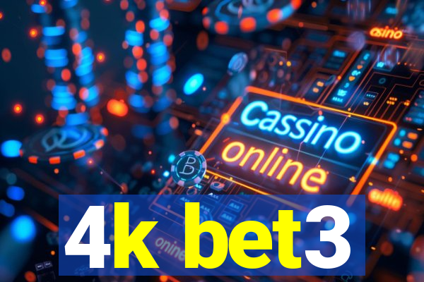 4k bet3
